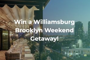 Win a Williamsburg Brooklyn Weekend Getaway